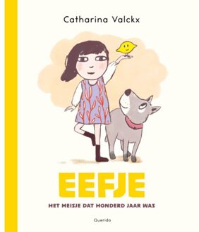 Singel Uitgeverijen Eefje, Het Meisje Dat Honderd Jaar Was - Catharina Valckx