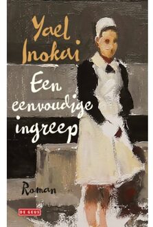 Singel Uitgeverijen Een Eenvoudige Ingreep - Yael Inokai