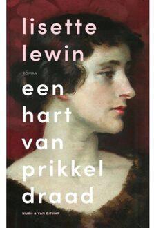 Singel Uitgeverijen Een Hart Van Prikkeldraad - Lisette Lewin