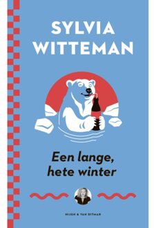 Singel Uitgeverijen Een Lange, Hete Winter - Sylvia Witteman