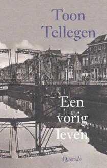 Singel Uitgeverijen Een vorig leven - Boek Toon Tellegen (9021458772)