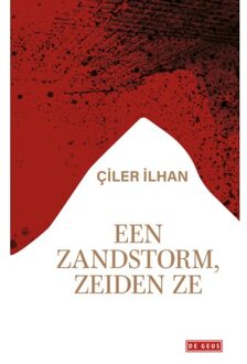 Singel Uitgeverijen Een Zandstorm, Zeiden Ze - Çiler İlhan
