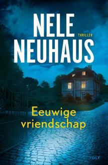 Singel Uitgeverijen Eeuwige Vriendschap - Bodenstein & Kirchoff - Nele Neuhaus