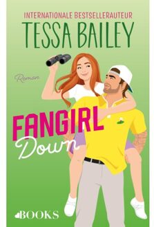 Singel Uitgeverijen Fangirl Down - Big Shots - Tessa Bailey