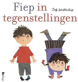 Singel Uitgeverijen Fiep in Tegenstellingen - Boek Fiep Westendorp (9045121980)