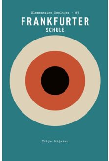 Singel Uitgeverijen Frankfurter Schule - Elementaire Deeltjes - Thijs Lijster
