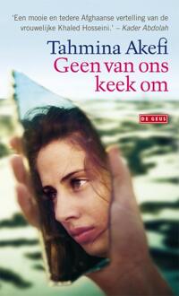 Singel Uitgeverijen Geen van ons keek om - Boek Tahmina Akefi (9044524593)