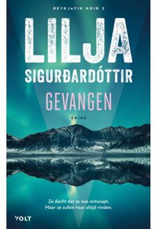 Singel Uitgeverijen Gevangen - Reykjavik Noir - Lilja Sigurðardóttir