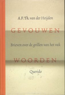 Singel Uitgeverijen Gevouwen woorden - Boek A.F.Th. van der Heijden (9023459172)