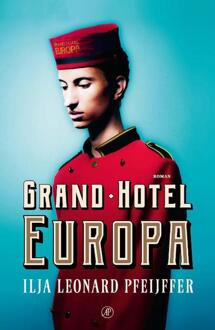 Singel Uitgeverijen Grand Hotel Europa - Boek Ilja Leonard Pfeijffer (902952622X)
