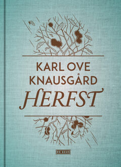 Singel Uitgeverijen Herfst - Boek Karl Ove Knausgård (9044536338)
