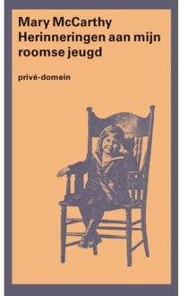 Singel Uitgeverijen Herinneringen Aan Mijn Roomse Jeugd - Privé-Domein - Mary McCarthy