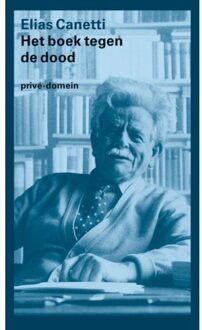 Singel Uitgeverijen Het boek tegen de dood - Boek Elias Canetti (9029500131)