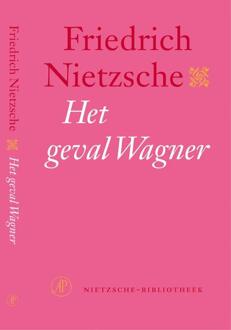 Singel Uitgeverijen Het geval Wagner - Boek Friedrich Nietzsche (902956332X)