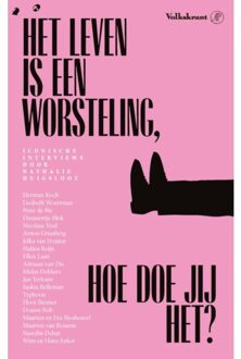 Singel Uitgeverijen Het Leven Is Een Worsteling - Nathalie Huigsloot