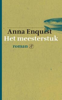 Singel Uitgeverijen Het meesterstuk - Boek Anna Enquist (9029504935)