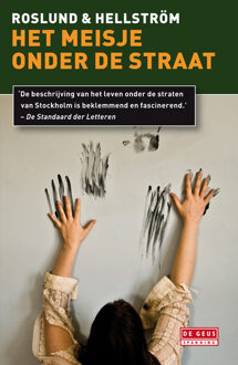 Singel Uitgeverijen Het meisje onder de straat - Boek Anders Roslund (9044520652)
