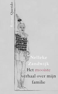Singel Uitgeverijen Het mooiste verhaal over mijn familie - Boek Nelleke Zandwijk (9021414503)