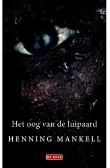 Singel Uitgeverijen Het oog van de luipaard - Boek Henning Mankell (9044535420)