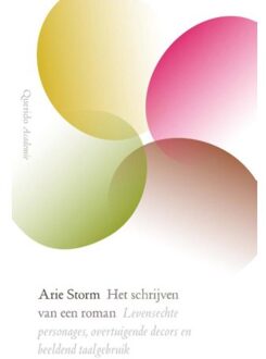 Singel Uitgeverijen Het schrijven van een roman - Boek Arie Storm (9021456958)