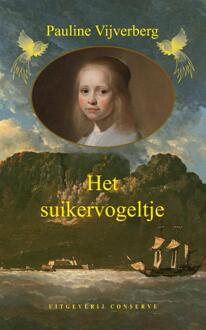 Singel Uitgeverijen Het suikervogeltje - Boek Pauline Vijverberg (9054294302)
