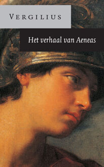 Singel Uitgeverijen Het verhaal van Aeneas - Boek Publius Vergilius (9025370209)