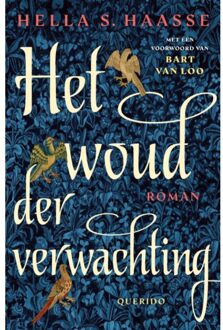 Singel Uitgeverijen Het Woud Der Verwachting - Hella S. Haasse