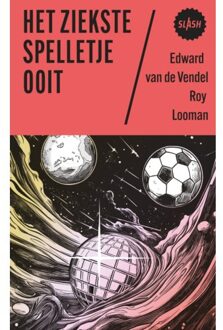 Singel Uitgeverijen Het Ziekste Spelletje Ooit - Slash - Edward van de Vendel