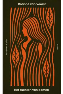 Singel Uitgeverijen Het Zuchten Van Bomen - Roanne van Voorst