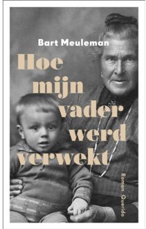 Singel Uitgeverijen Hoe mijn vader werd verwekt - Boek Bart Meuleman (9021407787)