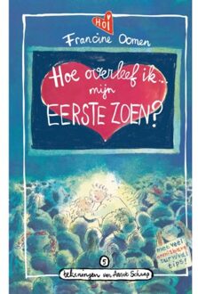 Singel Uitgeverijen Hoe Overleef Ik Mijn Eerste Zoen? - Hoe Overleef Ik - Francine Oomen