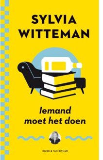 Singel Uitgeverijen Iemand moet het doen - Boek Sylvia Witteman (9038800886)