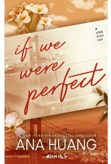 Singel Uitgeverijen If We Were Perfect - If Love - Ana Huang