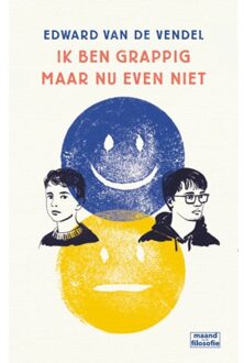 Singel Uitgeverijen Ik Ben Grappig Maar Nu Even Niet - Edward van de Vendel