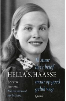 Singel Uitgeverijen Ik Stuur Deze Brief Maar Op Goed Geluk Weg - Hella S. Haasse