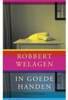 Singel Uitgeverijen In goede handen - Boek Robbert Welagen (903880055X)
