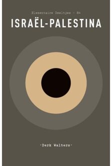 Singel Uitgeverijen Israël-Palestina - Elementaire Deeltjes - Derk Walters