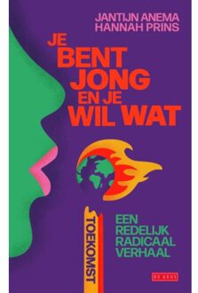 Singel Uitgeverijen Je Bent Jong En Je Wil Wat Toekomst - Hannah Prins