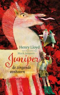 Singel Uitgeverijen Juniper De Zingende Eenhoorn - Juniper - Henry Lloyd
