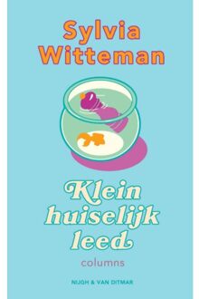 Singel Uitgeverijen Klein Huiselijk Leed - Sylvia Witteman