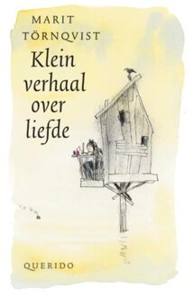 Singel Uitgeverijen Klein verhaal over liefde - Boek Marit Törnqvist (9045120992)