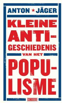 Singel Uitgeverijen Kleine anti-geschiedenis van het populisme - Boek Anton Jäger (9044539493)