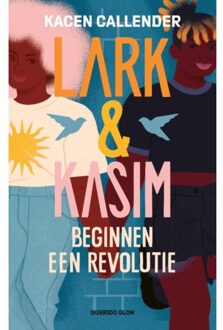 Singel Uitgeverijen Lark & Kasim Beginnen Een Revolutie - Kacen Callender