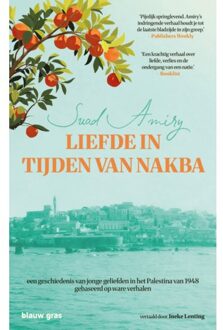 Singel Uitgeverijen Liefde In Tijden Van Nakba - Suad Amiry