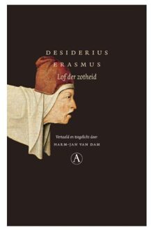 Singel Uitgeverijen Lof der Zotheid - Boek Desiderius Erasmus (9025302785)