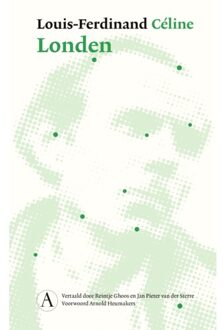 Singel Uitgeverijen Londen - Louis-Ferdinand Céline