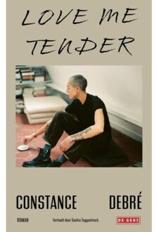 Singel Uitgeverijen Love Me Tender - Constance Debré
