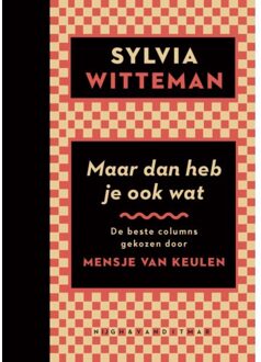 Singel Uitgeverijen Maar Dan Heb Je Ook Wat - Sylvia Witteman