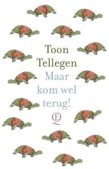Singel Uitgeverijen Maar Kom Wel Terug! - Toon Tellegen