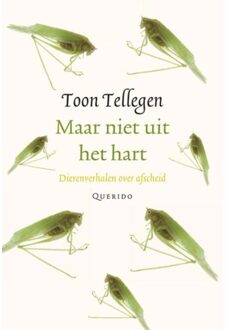 Singel Uitgeverijen Maar niet uit het hart - Boek Toon Tellegen (9021434490)